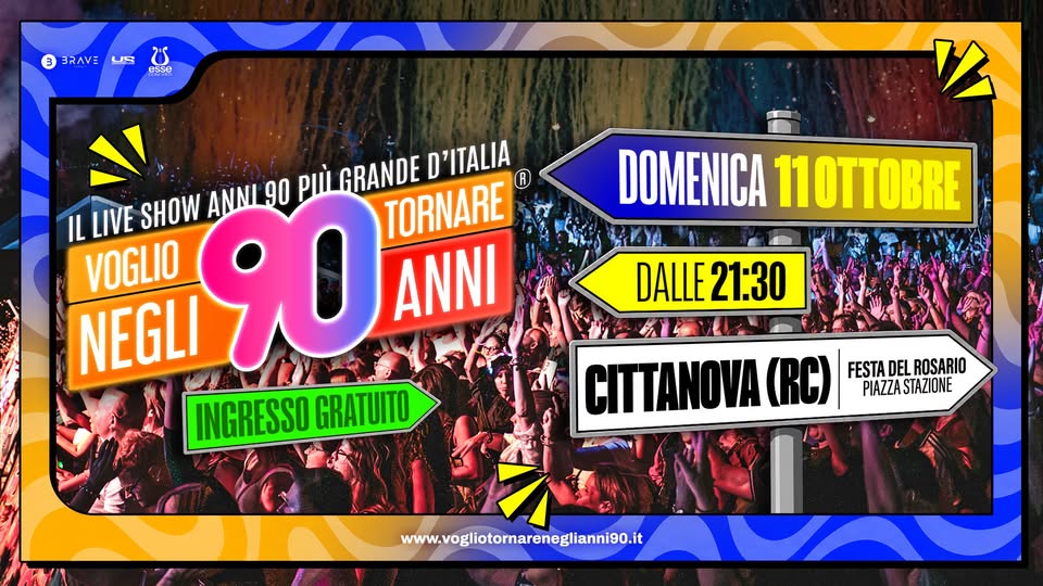 Locandina di Voglio Tornare Negli Anni '90 • Cittanova (RC)